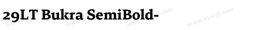 29LT Bukra SemiBold字体转换 29LT Bukra SemiBold字体转换